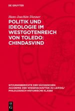 Cover-Bild Politik und Ideologie im Westgotenreich von Toledo: Chindasvind