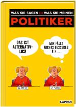 Cover-Bild Politiker – was sie sagen <--> was sie meinen