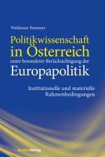 Cover-Bild Politikwissenschaft in Österreich unter besonderer Berücksichtigung der Europapolitik
