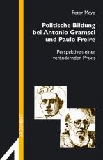 Cover-Bild Politische Bildung bei Antonio Gramsci und Paulo Freire