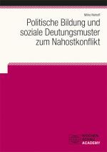 Cover-Bild Politische Bildung und soziale Deutungsmuster zum Nahostkonflikt