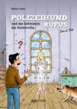 Cover-Bild Polizeihund Rufus und das Geheimnis der Geistervilla