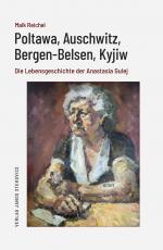 Cover-Bild Poltawa, Auschwitz, Bergen-Belsen, Kyjiw