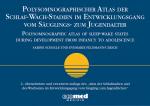 Cover-Bild Polysomnographischer Atlas der Schlaf-Wach-Stadien im Entwicklungsgang vom Säuglings- zum Jugendalter