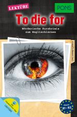 Cover-Bild PONS Kurzkrimi Englisch - To die for