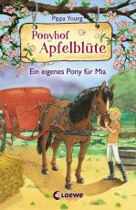 Cover-Bild Ponyhof Apfelblüte 13 - Ein eigenes Pony für Mia