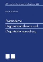 Cover-Bild Postmoderne Organisationstheorie und Organisationsgestaltung