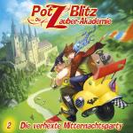 Cover-Bild Potz Blitz - Die Zauber-Akademie 2: Die verhexte Mitternachtsparty