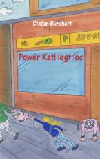 Cover-Bild Power Kati legt los