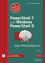 Cover-Bild PowerShell 7 und Windows PowerShell 5 – das Praxisbuch