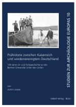 Cover-Bild Prähistorie zwischen Kaiserreich und wiedervereinigtem Deutschland