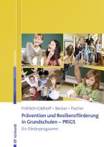 Cover-Bild Prävention und Resilienzförderung in Grundschulen - PRiGS