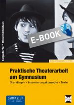 Cover-Bild Praktische Theaterarbeit am Gymnasium