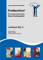 Cover-Bild PraNeoHom® Lehrbuch Band 5 - Praxisorientierte Neue Homöopathie
