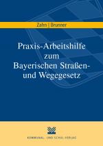 Cover-Bild Praxis-Arbeitshilfe zum Bayerischen Straßen- und Wegegesetz