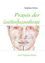 Cover-Bild Praxis der Gesichtsreflexzonentherapie