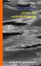 Cover-Bild Praxis der Waldorfpädagogik
