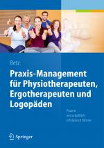 Cover-Bild Praxis-Management für Physiotherapeuten, Ergotherapeuten und Logopäden
