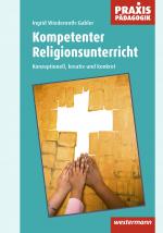 Cover-Bild Praxis Pädagogik / Kompetenter Religionsunterricht