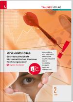 Cover-Bild Praxisblicke 2 HAS - Betriebswirtschaft, Wirtschaftliches Rechnen, Rechnungswesen + digitales Zusatzpaket