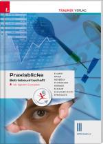 Cover-Bild Praxisblicke - Betriebswirtschaft III Wfo Südtirol inkl. digitalem Zusatzpaket
