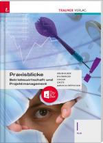 Cover-Bild Praxisblicke - Betriebswirtschaft und Projektmanagement I HLW + TRAUNER-DigiBox