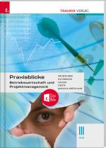 Cover-Bild Praxisblicke - Betriebswirtschaft und Projektmanagement III HLW + digitales Zusatzpaket