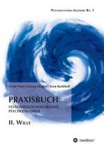 Cover-Bild Praxisbuch Systematisch-Integrative Psychosynthese: II. Wille