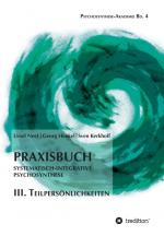 Cover-Bild Praxisbuch Systematisch-Integrative Psychosynthese: III. Teilpersönlichkeiten