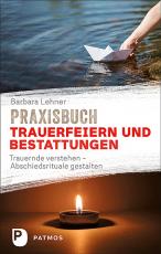 Cover-Bild Praxisbuch Trauerfeiern und Bestattungen
