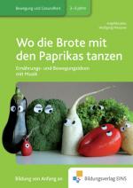 Cover-Bild Praxisbücher für die frühkindliche Bildung / Wo die Brote mit den Paprikas tanzen