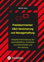 Cover-Bild Praxiskommentar: D&O-Versicherung und Managerhaftung