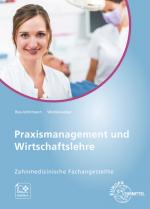 Cover-Bild Praxismanagement und Wirtschaftslehre - Zahnmedizinische Fachangestellte