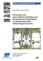 Cover-Bild Praxisnahe und wirtschaftliche Ermittlung der kinematischen Verfestigung von Blechwerkstoffen mittels Biegeversuchen