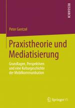 Cover-Bild Praxistheorie und Mediatisierung