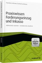 Cover-Bild Praxiswissen Forderungseinzug und Inkasso - inkl. Arbeitshilfen online