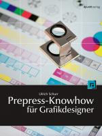 Cover-Bild Prepress-Knowhow für Grafikdesigner