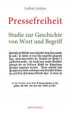 Cover-Bild Pressefreiheit. Studie zur Geschichte von Wort und Begriff