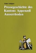 Cover-Bild Pressegeschichte des Kantons Appenzell Ausserrhoden