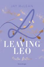 Cover-Bild Preston Brother, Band 3: Leaving Leo (Sexy New Adult Romance über drei unwiderstehliche Brüder aus einer charmanten Großfamilie)