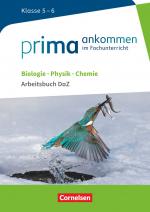 Cover-Bild Prima ankommen - Im Fachunterricht - Biologie, Physik, Chemie: Klasse 5/6