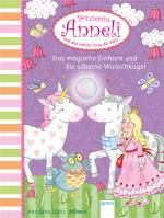 Cover-Bild Prinzessin Anneli und das liebste Pony der Welt (5). Das magische Einhorn und die silberne Wunschkugel