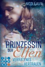 Cover-Bild Prinzessin der Elfen 4: Verratenes Vertrauen