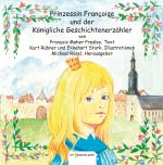 Cover-Bild Prinzessin Françoise und der Königliche Geschichtenerzähler