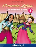 Cover-Bild Prinzessin Zelina, Band 3: Die Tochter des Sultans