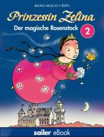 Cover-Bild Prinzessin Zelina: Der magische Rosenstock