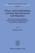 Cover-Bild Privat- und Familienleben zwischen Menschenrecht und Migration.