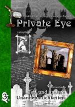 Cover-Bild Private Eye - Tod und andere Unannehmlichkeiten