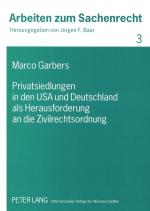 Cover-Bild Privatsiedlungen in den USA und Deutschland als Herausforderung an die Zivilrechtsordnung