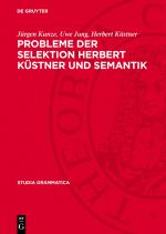 Cover-Bild Probleme der Selektion Herbert Küstner und Semantik